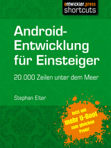 Android-Entwicklung für Einsteiger - 20.000 Zeilen unter dem Meer - Stephan Elter