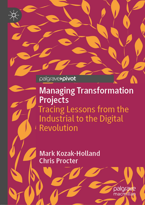 Managing Transformation Projects - Mark Kozak-Holland, Chris Procter