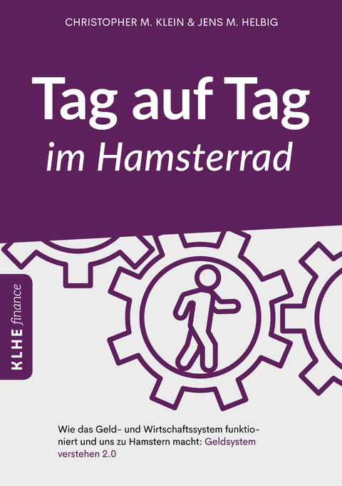 Tag auf Tag im Hamsterrad -  Jens Helbig,  Christopher Klein