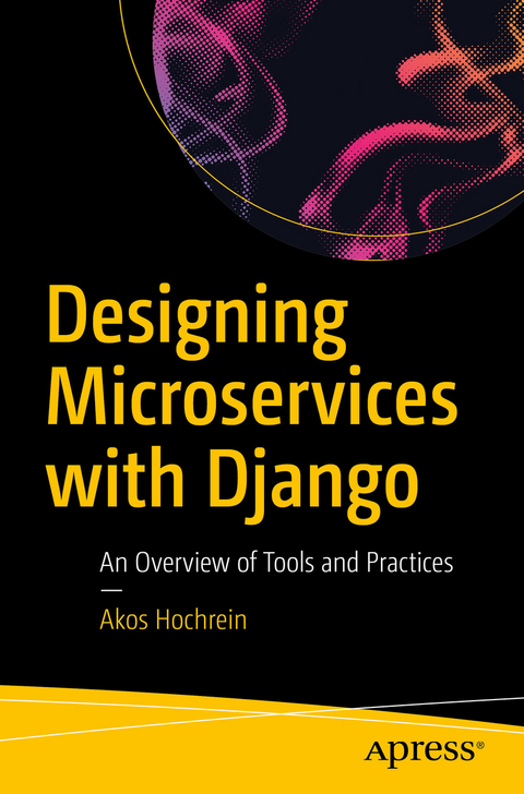 Designing Microservices with Django - Akos Hochrein