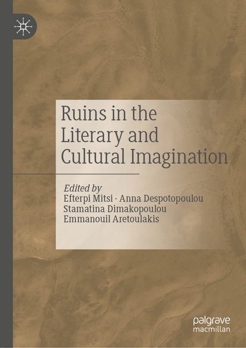 Ruins in the Literary and Cultural Imagination - 