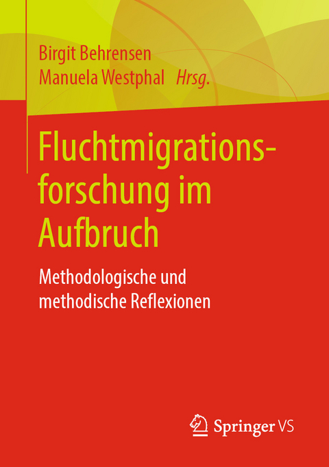 Fluchtmigrationsforschung im Aufbruch - 