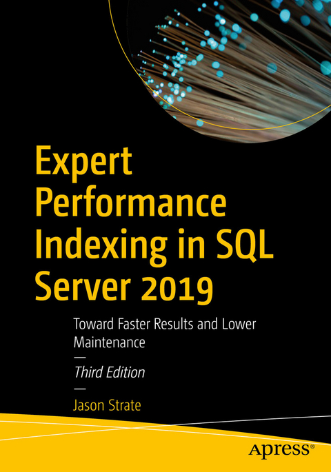 Expert Performance Indexing in SQL Server 2019 - Jason Strate