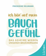 Ich hör' auf mein Bauchgefühl -  Friederike Reumann