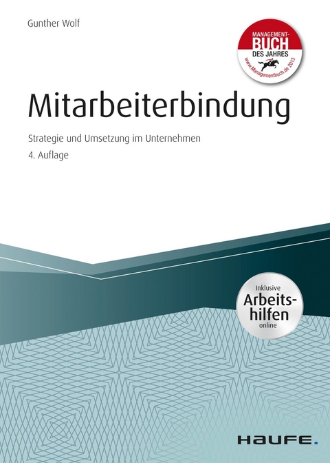 Mitarbeiterbindung - inkl. Arbeitshilfen online - Gunther Wolf