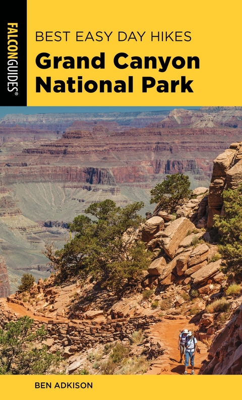 Best Easy Day Hikes Grand Canyon National Park -  Ben Adkison