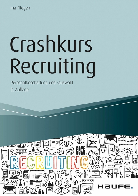 Crashkurs Recruiting - Ina Fliegen