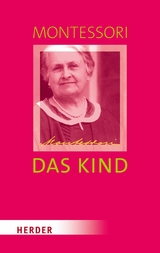 Das Kind - Maria Montessori