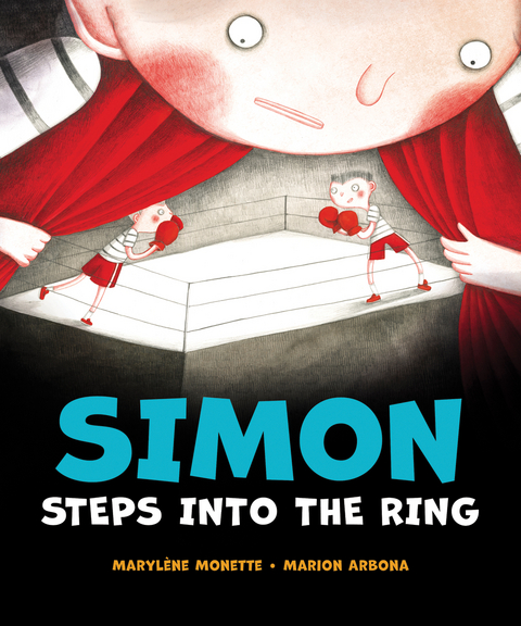 Simon Steps Into the Ring - Marylène Monette