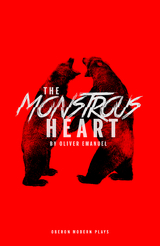 Monstrous Heart -  Oliver Emanuel