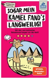 Sogar mein Kamel fand's langweilig - Christian Koch, Axel Krohn