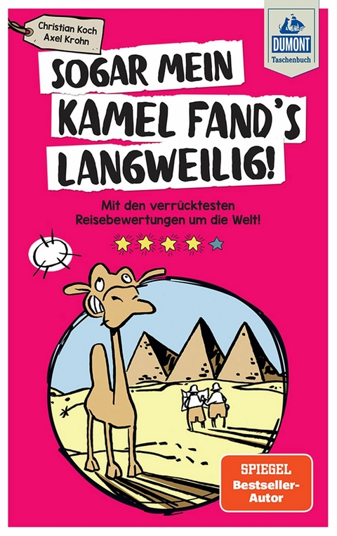 Sogar mein Kamel fand's langweilig - Christian Koch, Axel Krohn