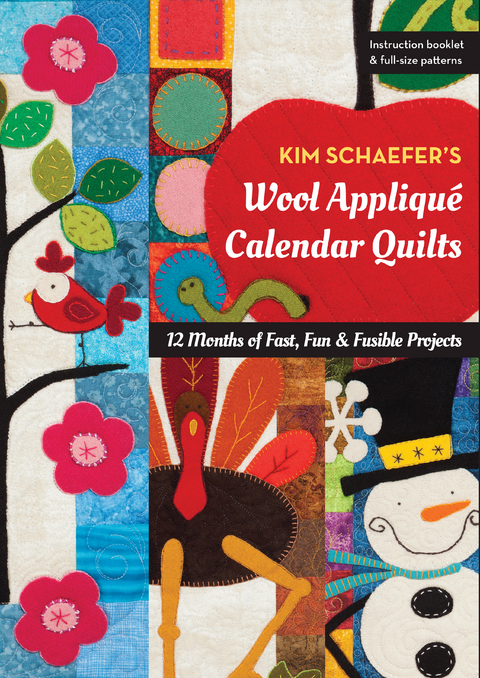 Kim Schaefer's Wool Applique Calendar Quilts -  Kim Schaefer