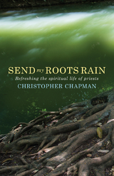 Send My Roots Rain -  Christopher Chapman