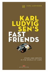 Karl Ludvigsen's Fast Friends - Karl E. Ludvigsen