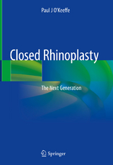 Closed Rhinoplasty - Paul J O'Keeffe