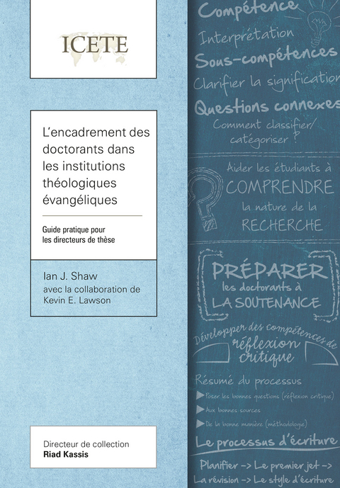 L’encadrement des doctorants dans les institutions théologiques évangéliques -  Kevin E. Lawson,  Ian J. Shaw