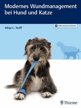 Modernes Wundmanagement bei Hund und Katze -  Mirja C. Nolff