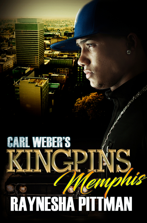 Carl Weber's Kingpins: Memphis - Raynesha Pittman