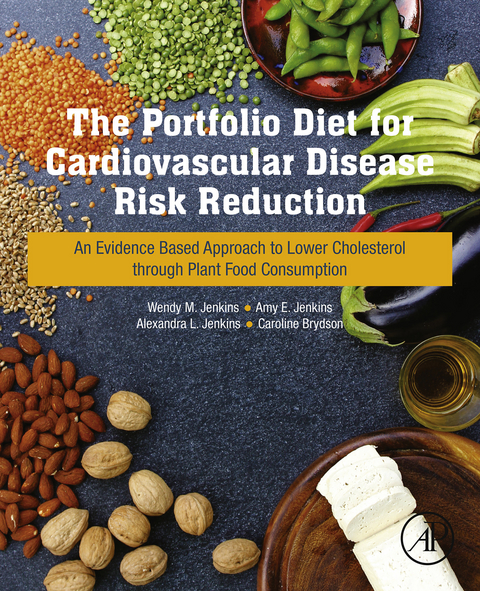 Portfolio Diet for Cardiovascular Disease Risk Reduction -  Caroline Brydson,  Alexandra Jenkins,  Amy Jenkins,  Wendy Jenkins