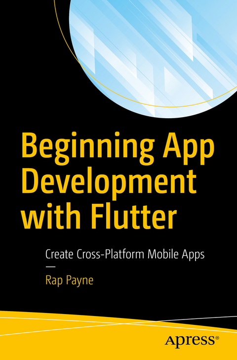 Beginning App Development with Flutter - Rap Payne