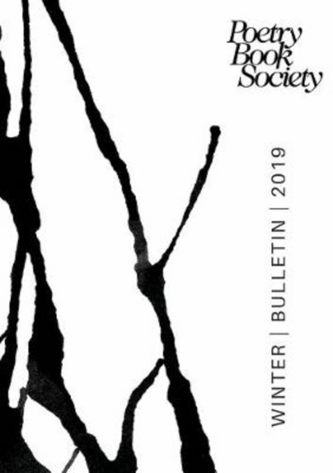 Poetry Book Society Winter 2019 Bulletin - 