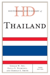 Historical Dictionary of Thailand -  Gerald W. Fry,  Gayla S. Nieminen,  Harold E. Smith