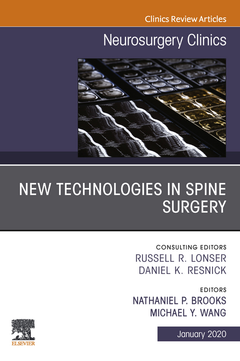 New Technologies in Spine Surgery, An Issue of Neurosurgery Clinics of North America E-Book - 