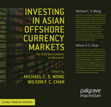 Investing in Asian Offshore Currency Markets - 