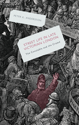 Streetlife in Late Victorian London - P. Andersson