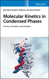 Molecular Kinetics in Condensed Phases - Ron Elber, Dmitrii E. Makarov, Henri Orland