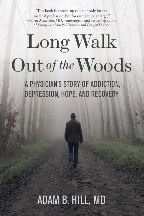 Long Walk Out of the Woods - Adam B. Hill