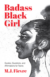 Badass Black Girl -  M.J. Fievre