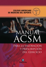 Manual ACSM para la valoración y prescripción del ejercicio -  American College of Sports Medicine