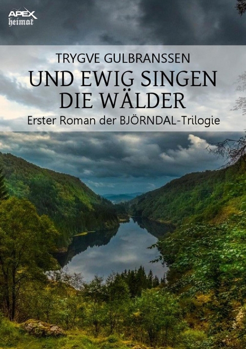 UND EWIG SINGEN DIE WÄLDER - Trygve Gulbranssen