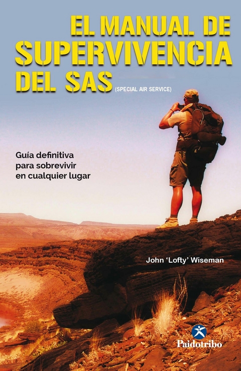 El manual de supervivencia del SAS (Color) - John "Lofty" Wiseman