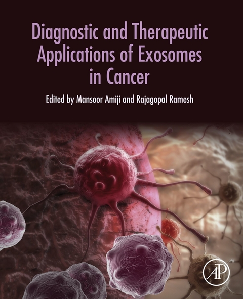 Diagnostic and Therapeutic Applications of Exosomes in Cancer - 