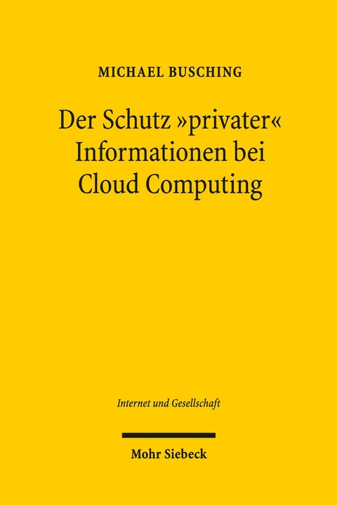 Der Schutz 'privater' Informationen bei Cloud Computing -  Michael Busching