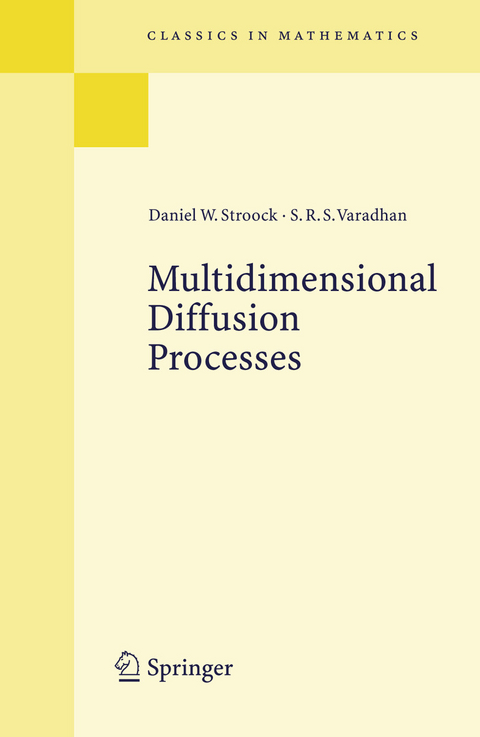 Multidimensional Diffusion Processes -  Daniel W. Stroock,  S.R.S. Varadhan