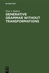 Generative Grammar without Transformations - Peter J. Binkert