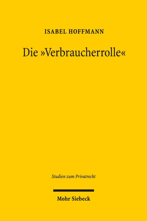 Die Verbraucherrolle -  Isabel Hoffmann