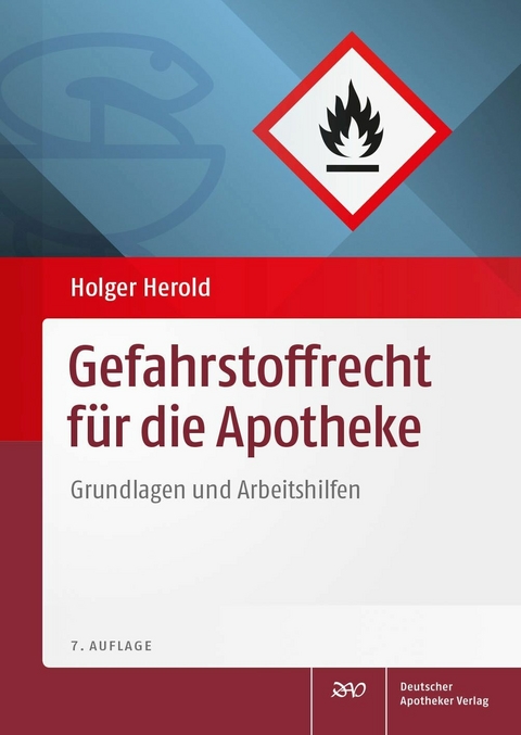 Gefahrstoffrecht für die Apotheke -  Deutscher Apotheker Verlag