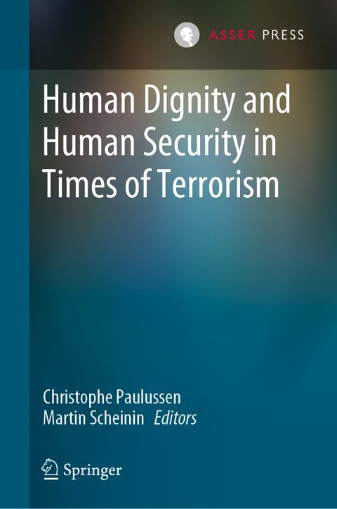 Human Dignity and Human Security in Times of Terrorism - 