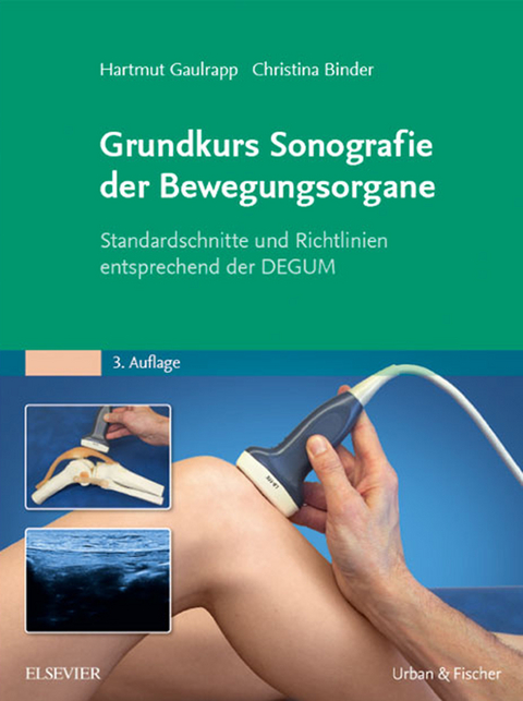 Grundkurs Sonografie der Bewegungsorgane - 