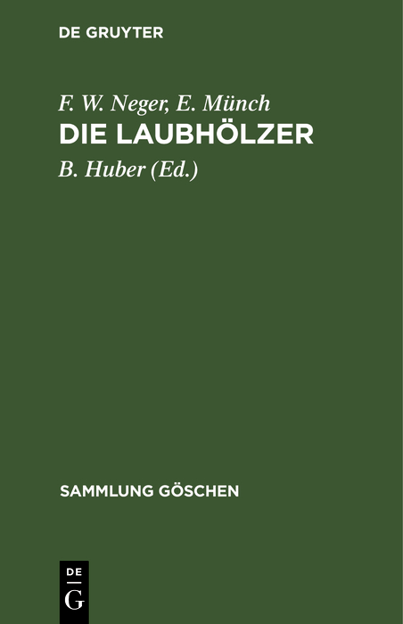 Die Laubhölzer - F. W. Neger, E. Münch