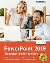 PowerPoint 2019 - Grundlagen und Aufbauwissen - Inge Baumeister