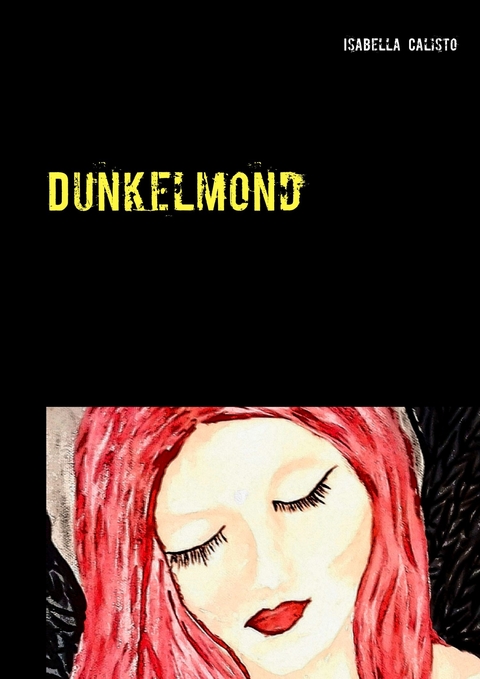 Dunkelmond -  Isabella Calisto