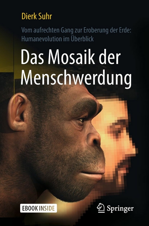 Das Mosaik der Menschwerdung -  Dierk Suhr