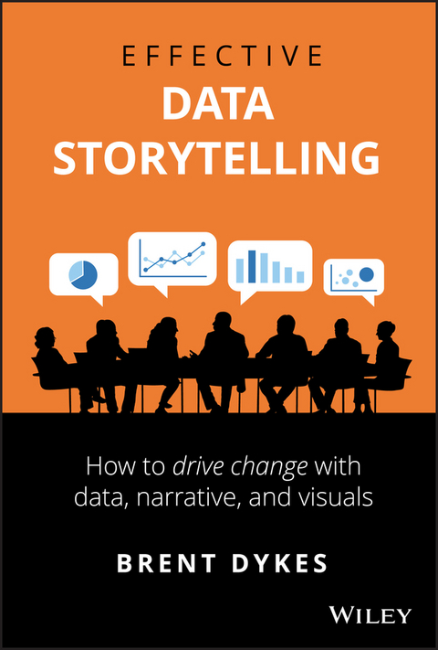 Effective Data Storytelling -  Brent Dykes