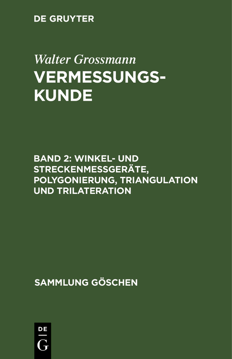 Winkel- und Streckenmeßgeräte, Polygonierung, Triangulation und Trilateration - Walter Grossmann